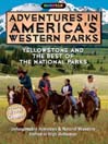 Yellowstone and the Best of the National Parks